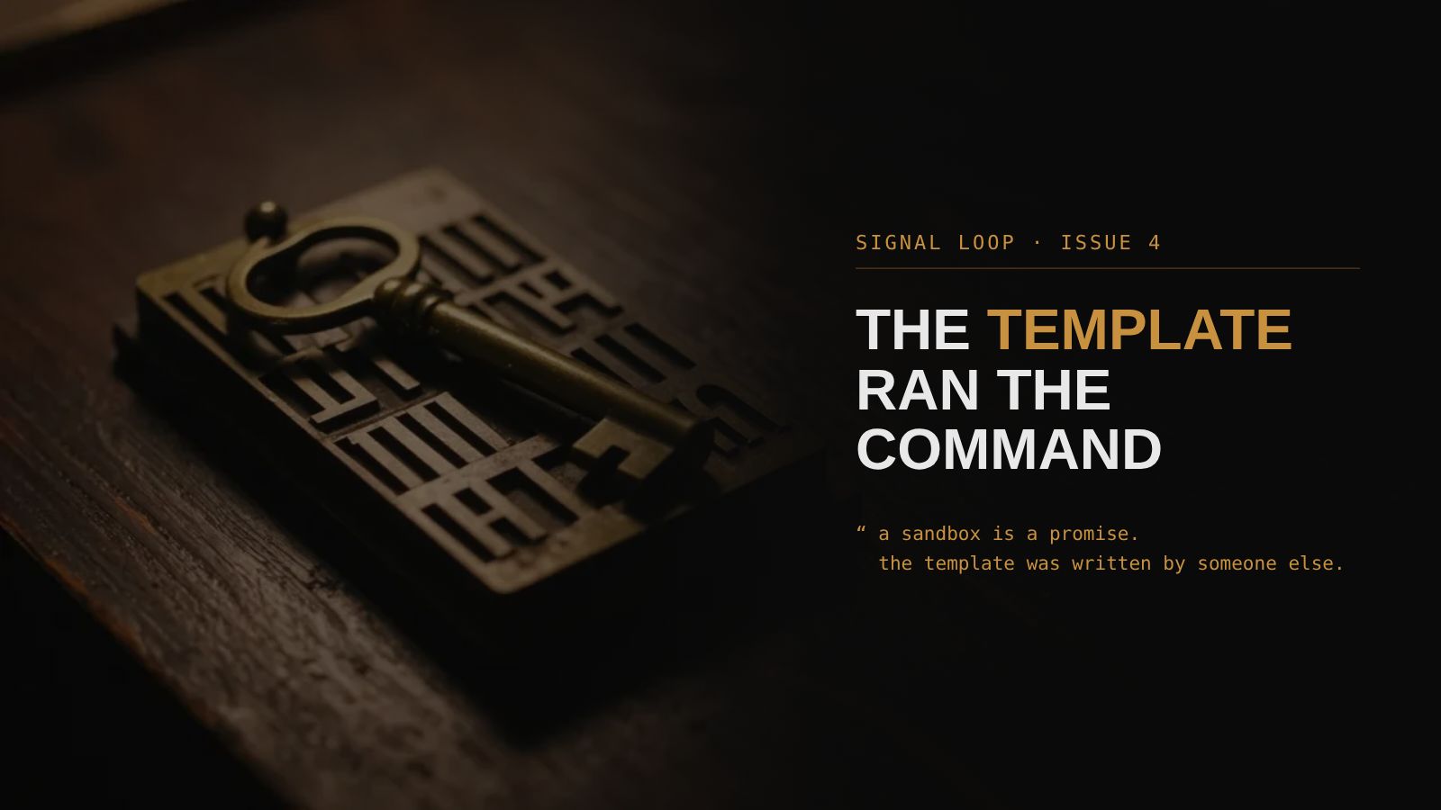An antique brass key lying across a brass letterpress stencil plate on a dark desk, beside the headline “the template ran the command”