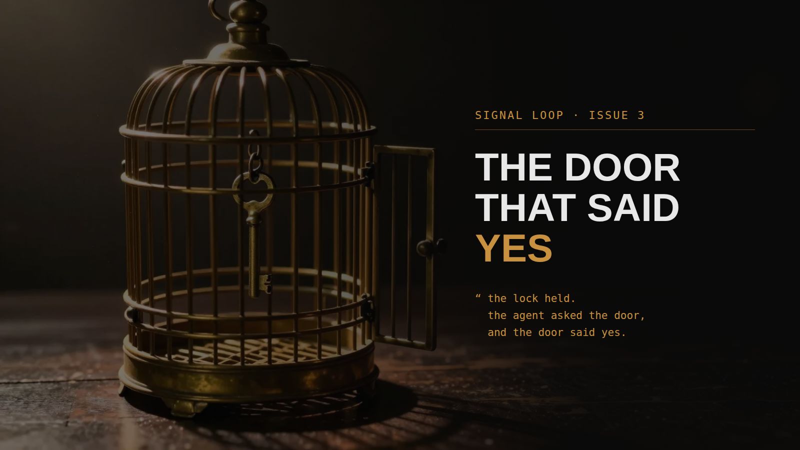 An open antique brass birdcage on a dark desk with its own key hanging inside, beside the headline “the door that said yes”
